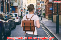 Hàng made in UK có ý nghĩa gì?