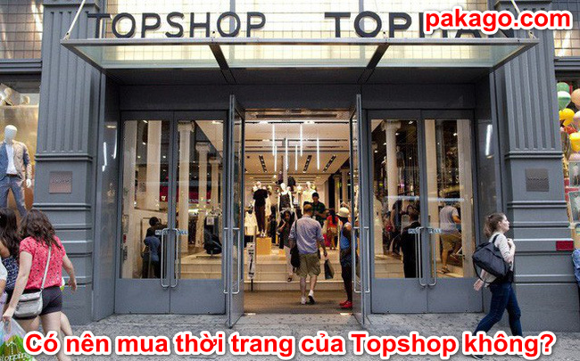 Có nên mua thời trang của Topshop không?