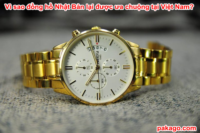 Vì sao đồng hồ Nhật Bản lại được ưa chuộng tại Việt Nam?