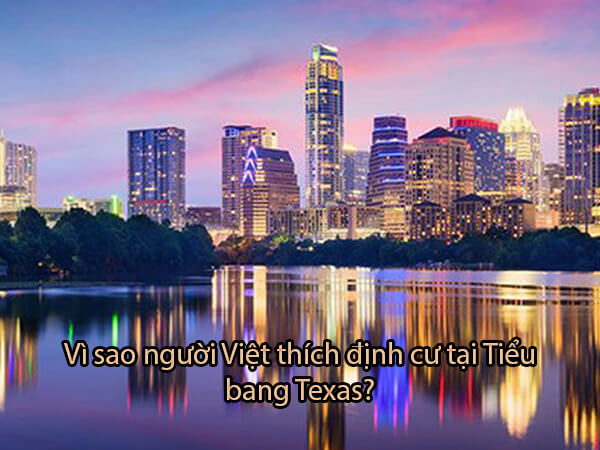 Vì sao cộng đồng người Việt lai thích định cư và sinh sống tại tiểu bang Texas của Mỹ