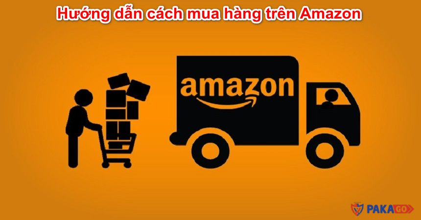 Hướng dẫn cách mua hàng trên Amazon 