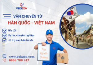 Chuyển hàng từ Hàn về Việt Nam nhanh, uy tín, giá tốt