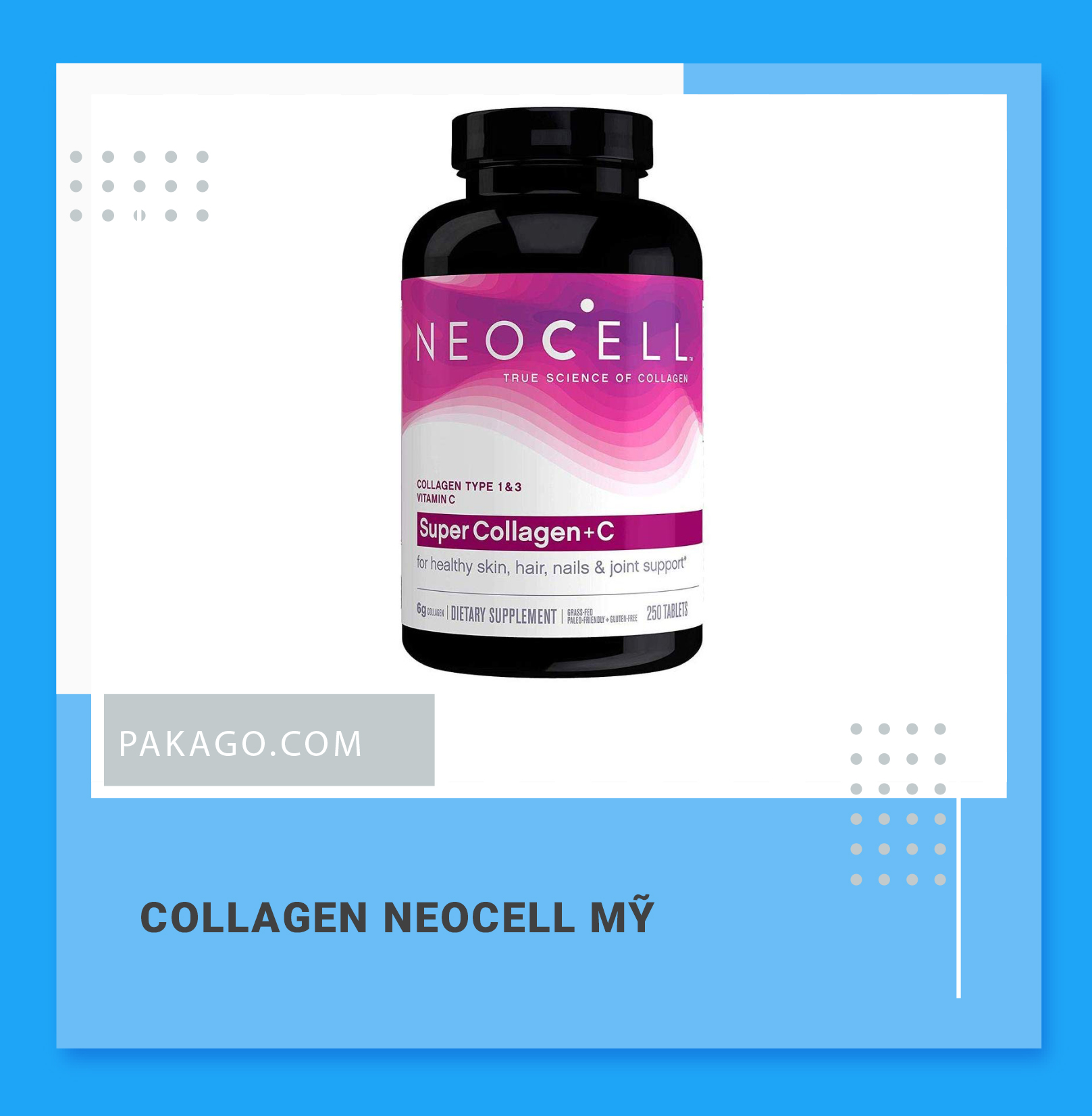Pakago mua hộ Collagen mỹ, collagen neocell chính hãng, giá tốt 2021