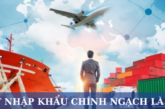Xuất nhập khẩu chính ngạch là gì?