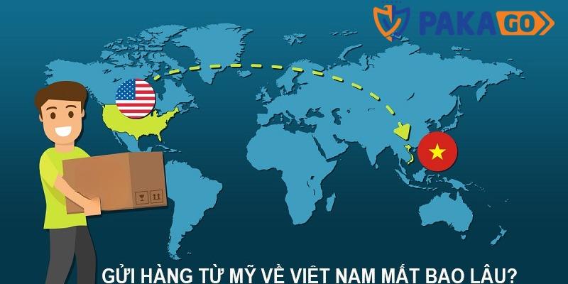 gửi hàng từ Mỹ về Việt Nam mất bao lâu